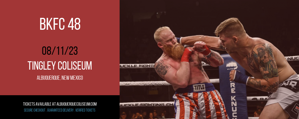 BKFC 48 at Tingley Coliseum tickets BKFC 48 at Tingley Coliseum