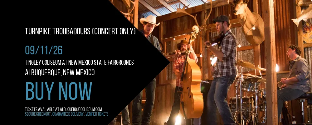 Turnpike Troubadours (Concert Only) at Tingley Coliseum at New Mexico State Fairgrounds