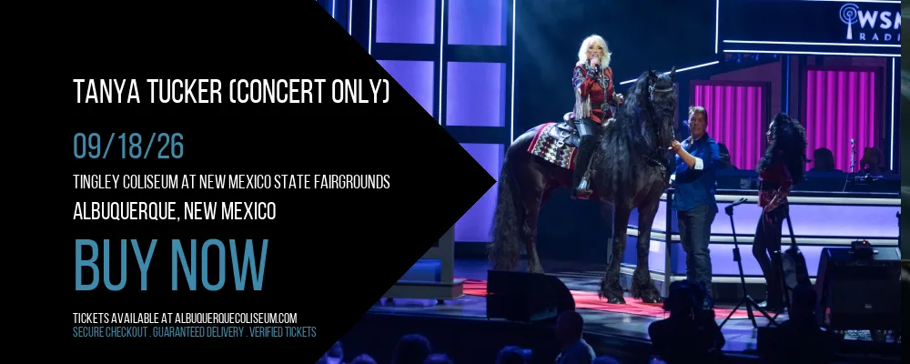 Tanya Tucker (Concert Only) at Tingley Coliseum at New Mexico State Fairgrounds